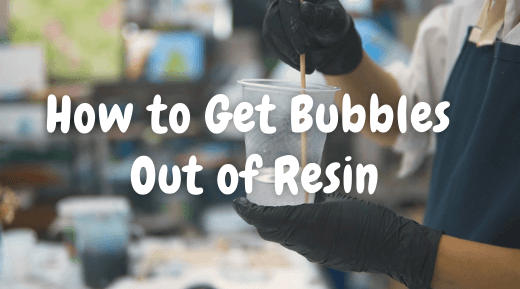 How to remove bubbles from resin 