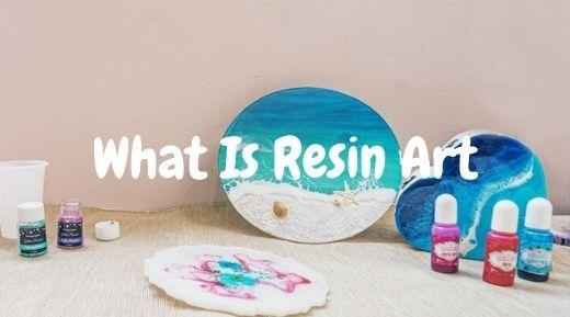 what is resin art - intoresin