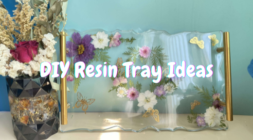 Resin Tray Ideas - Step by Step Instructions