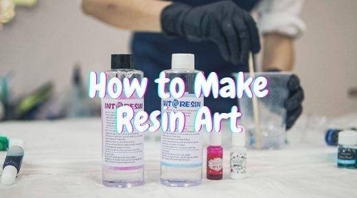 How to Make Epoxy Resin Art - Tips for Beginners - IntoResin