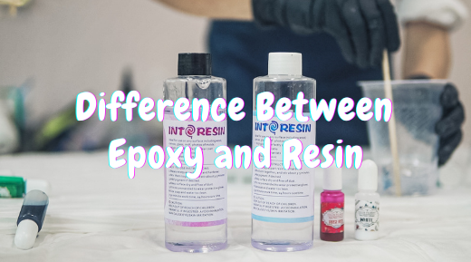 Difference Between Epoxy and Resin - Beginners Should Know