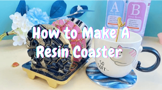 How to Make Resin Coaster