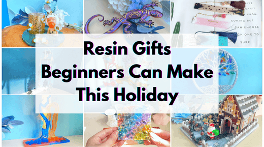 Resin Gifts Beginners Can Make This Holiday - 15 Fun and Unique Ideas