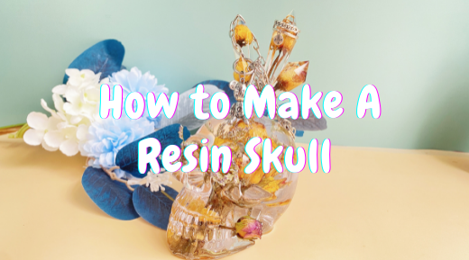 How to Make the Resin Skull with Flowers